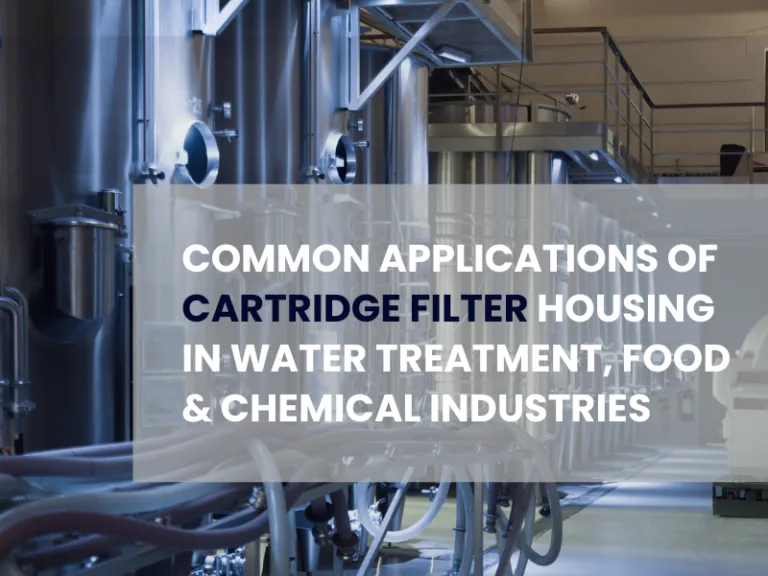 Common Applications of Cartridge Filter Housing